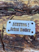 Lenkerblech "Achtung frisst Roller" passend...